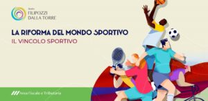 LA RIFORMA DELLO SPORT E IL VINCOLO SPORTIVO - Studio Filipozzi Dalla Torre