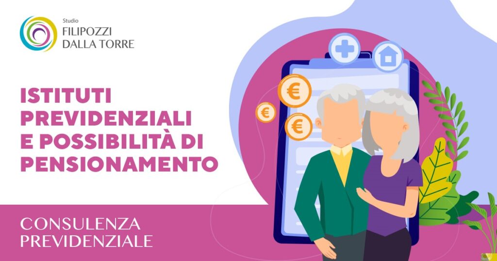 ISTITUTI PREVIDENZIALI E POSSIBILITÀ DI PENSIONAMENTO